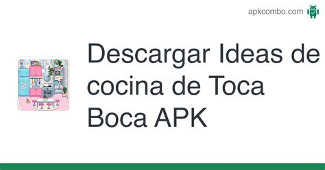 Ideas De Cocina De Toca Boca Apk Android App Descarga Gratis