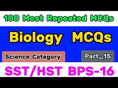 Biology MCQs SST BPS 16 SST Science Category STS BPS 5to15