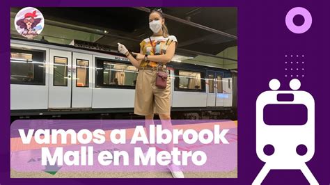 Como Usar El Metro De Panam Para Ir A Albrook Mall Youtube