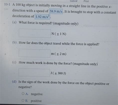 Solved A 100 kg object is initially moving in a straight | Chegg.com 