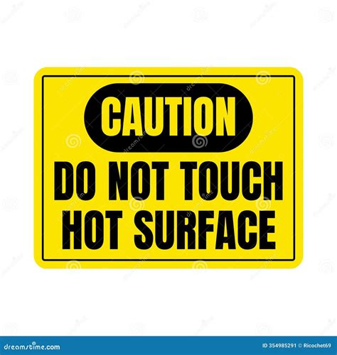 Caution Do Not Touch Hot Surface Sign Stock Illustration Illustration Of Sign Protection