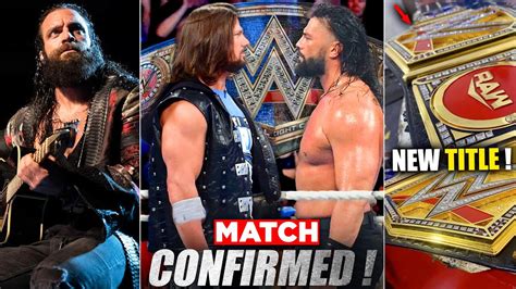 OMG ROMAN Reigns VS AJ STYLESFOR UNDISPUTED TITLE ELIAS Returning