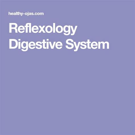 Reflexology Digestive System