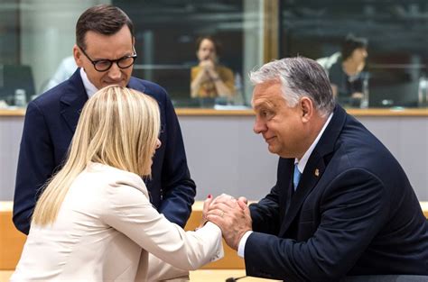 Meloni En Morawiecki Eisen Een Hoge Prijs Van Orb N Voor De Toetreding