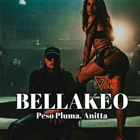 Stream BELLAKEO - Peso Pluma, Anitta (John Diaz Bootleg) Preview by ...