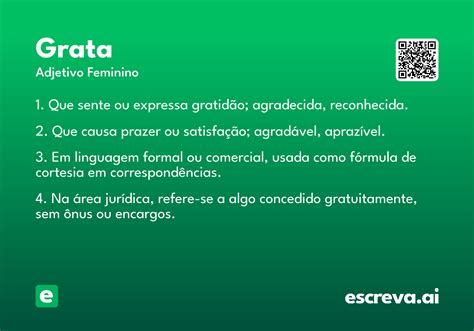 O Que Significa A Palavra Grata - Grata - Significado e Sinônimo - escreva.ai