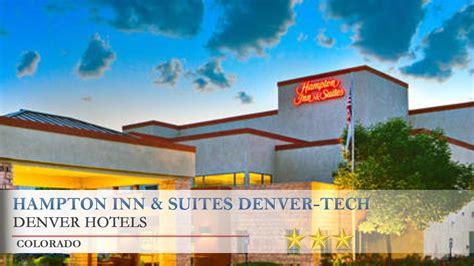 Hampton Inn And Suites Denver Tech Center Centennial Hotels Colorado