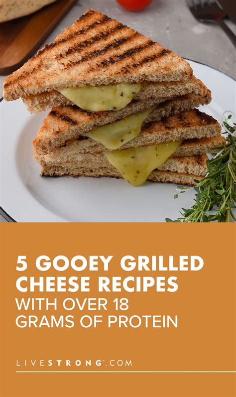 5 Gooey Grilled Cheese Recipes With Over 18 Grams Of Protein