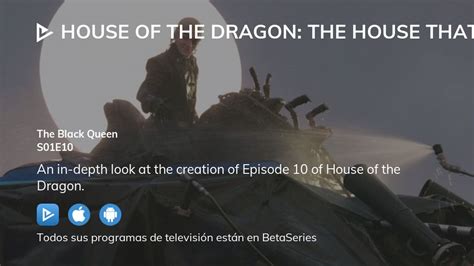 Ver La Casa del Dragón La casa que construyeron los Dragones temporada