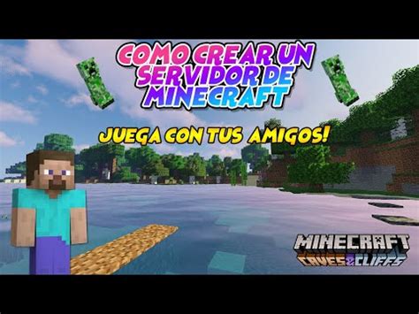 C Mo Crear Un Servidor De Minecraft Para Jugar Con Amigos Jugando Ando