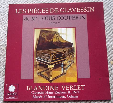 Les Pi Ces De Clavecin De Mr Louis Couperin Vol Blandine Verlet