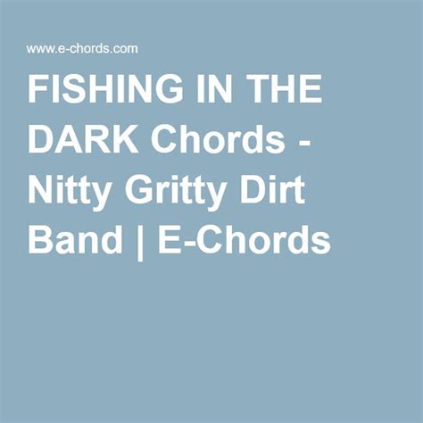 FISHING IN THE DARK Chords - Nitty Gritty Dirt Band