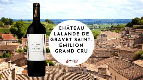 Ch Teau Lalande De Gravet Saint Milion Grand Cru Wineo Mark