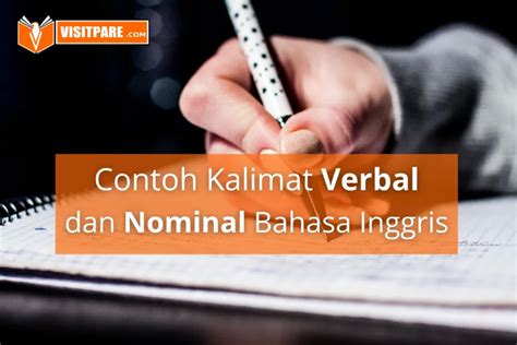 Contoh Kalimat Verbal Dan Nominal Dalam Bahasa Inggris