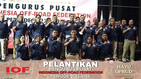 Pelantikan Pengukuhan Pengurus Pusat Iof Iof