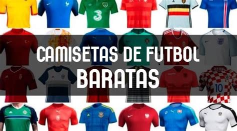 Camisetas de futbol baratas Diseño y Confección