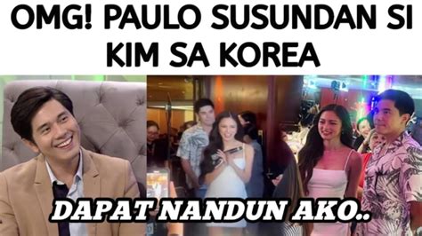 Omg Paulo Susundan Si Kim Chiu Sa Korea Youtube