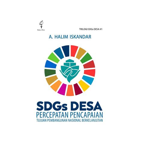 Apa Itu Sdgs Desa Ini Dia Uraian Ringkasnya