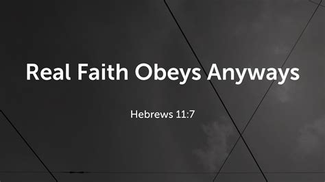 Real Faith Obeys Anyways Hebrews Youtube