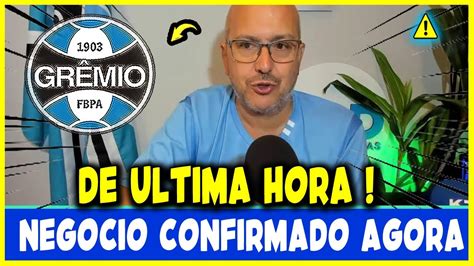 SAIU AGORA MESMO GRÊMIO ANUNCIA E PEGA TODOS DE SURPRESA NA ARENA