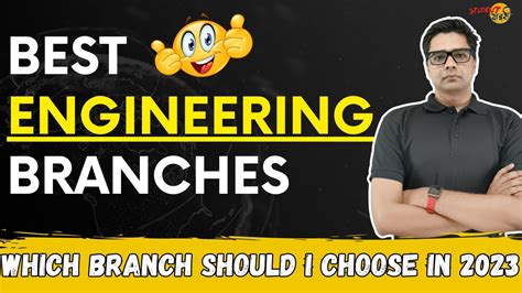 Top Branches In Engineering Which Branch Should I Choose In 2023