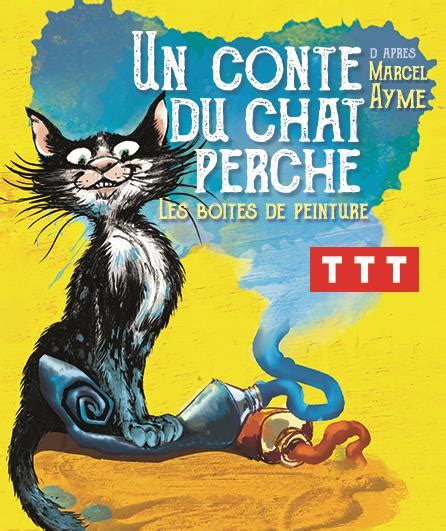 Un conte du chat perché 100 opérette au Off d Avignon Toutelaculture