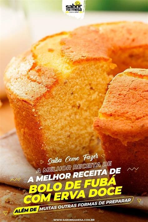 15 Deliciosas Receitas de Bolo de Fubá Erva Doce Alternativas