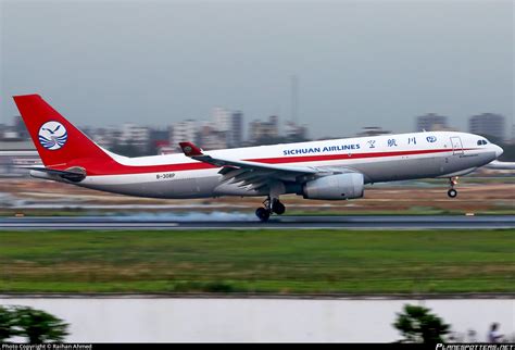 B 308P Sichuan Airlines Airbus A330 243F Photo By Raihan Ahmed ID