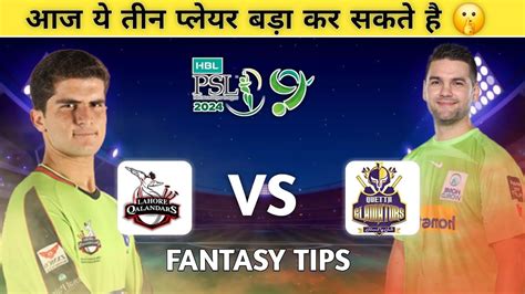 Lah Vs Que Dream11 Prediction Pakistan Super League Dream11 Team Of