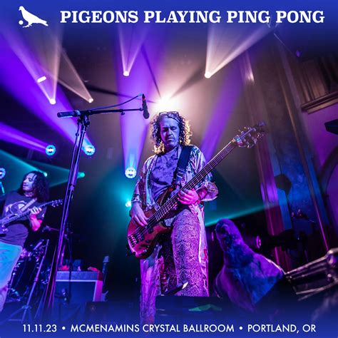 Pigeons Playing Ping Pong Live Concert Setlist At Crystal Ballroom