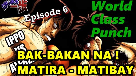 ComeBack Ni Ippo Bagsak Si Alfredo IPPO Vs Alfredo Gonzales Part 6