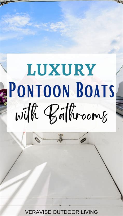 Best Luxury Pontoon Boats With Bathrooms