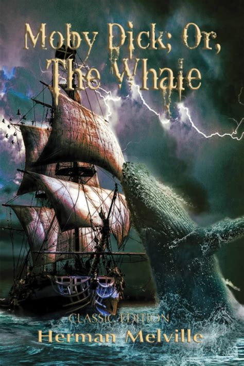 Moby Dick Or The Whale Illustrated And Annotated Melville Herman