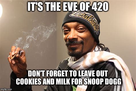 Don't forget about Snoop Dogg : r/weed