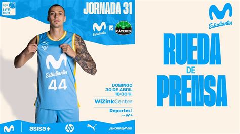 Rueda de prensa LEB Oro jornada 31 Movistar Estudiantes Cáceres