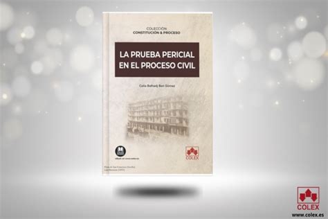 Editorial Colex Lanza Un Nuevo Libro La Prueba Pericial En El Proceso