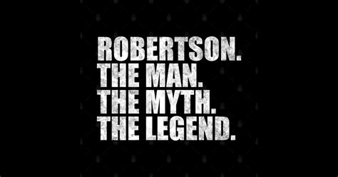 Robertson Legend Robertson Family name Robertson last Name Robertson ...