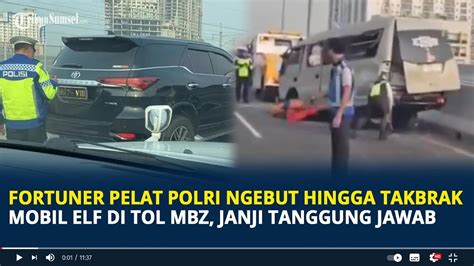 Viral Fortuner Pelat Polri Ngebut Hingga Takbrak Elf Di Tol Mbz Janji