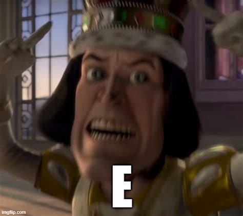 Lord Farquaad Markiplier E Meme Alphabet