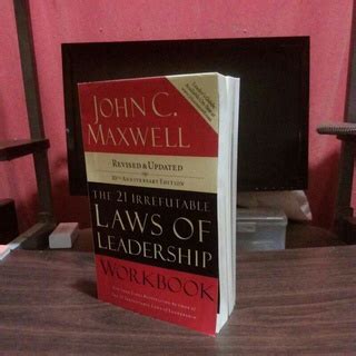 The 21 Irrefutable LAWS OF LEADERSHIP WORKBOOK 10th Anniversary Edition