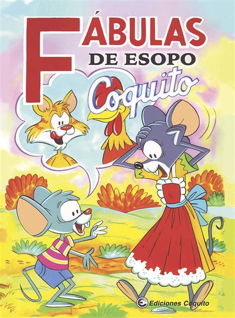 Fábulas de Esopo Coquito Volumen 6 eBook Zapata Santillana Everardo