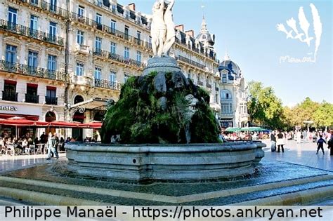 Montpellier Fontaine Des Trois Gr Ces Au Long Du Golfe D Aigues