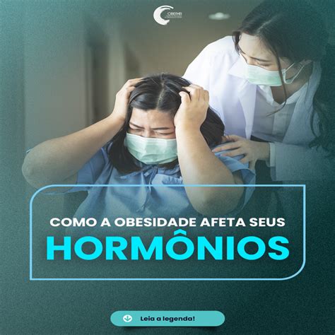 Como A Obesidade Afeta Seus Hormônios