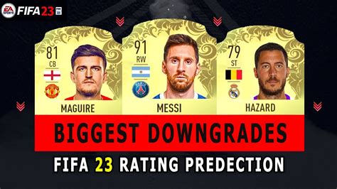 FIFA 23 BIGGEST DOWNGRADES Ft Maguire Messi Hazard YouTube