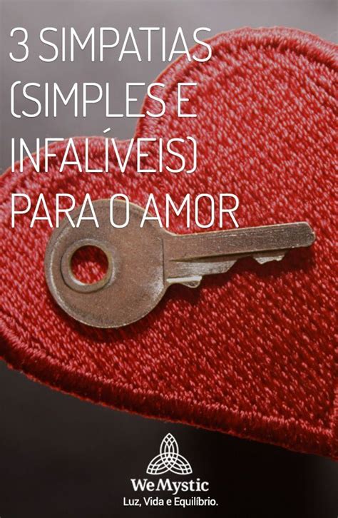 6 Simpatias Para o Amor Muito Fáceis Infalíveis Descubra a diversão