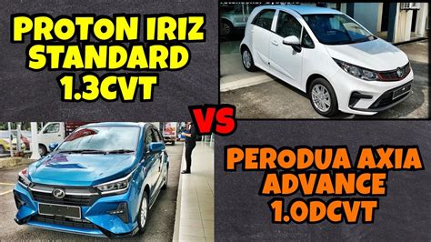 Iriz Proton Vs Axia Perodua