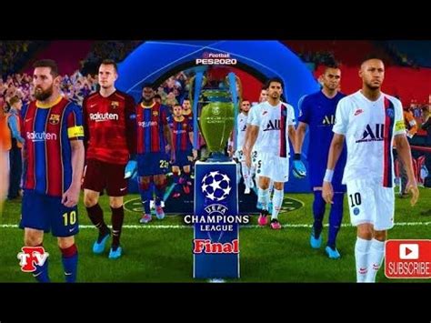 Pertandingan Psg Vs Fc Barcelona Dengan Sangat Sengit Youtube