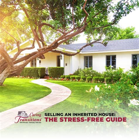 Selling An Inherited House The Stress Free Guide