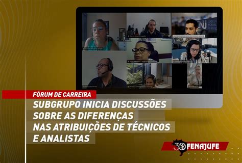 Fenajufe F Rum De Carreira Subgrupo Inicia Discuss Es Sobre As