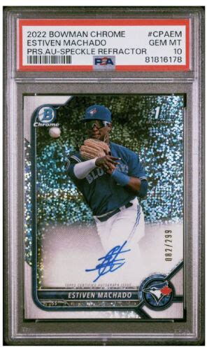 Bowman Chrome Estiven Machado Speckle Refractor St Prospect Auto